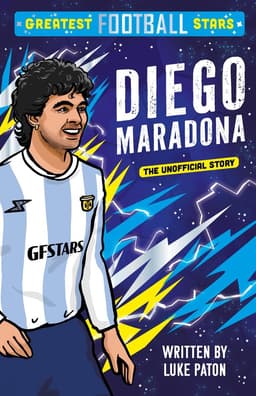 Greatest Football Stars: Diego Maradona