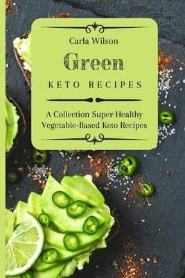 Green Keto Recipes