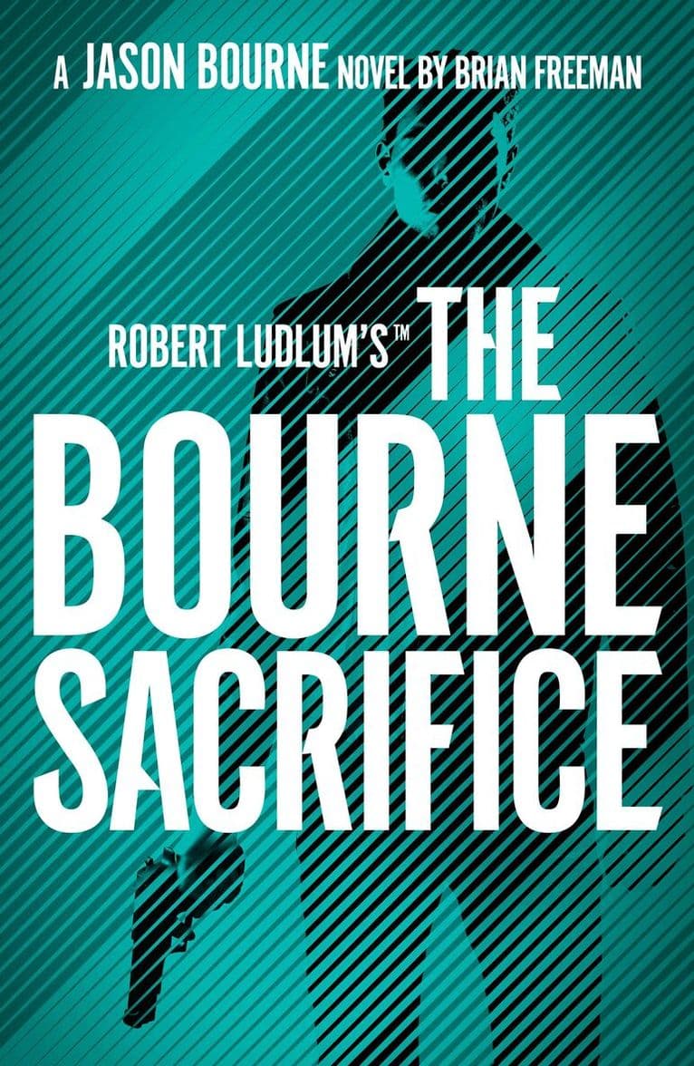 Omslag till boken Robert Ludlum's™ the Bourne Sacrifice av Brian Freeman