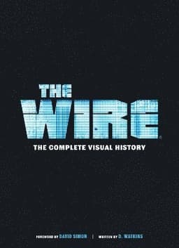Wire: The Complete Visual History