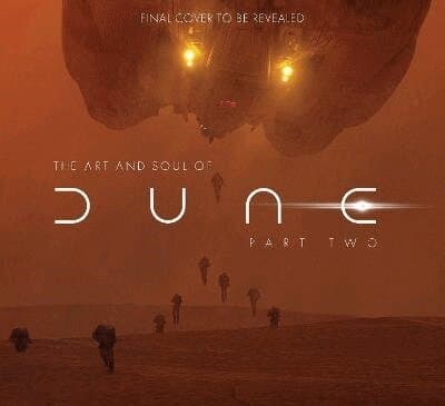 Art and Soul of Dune: Part Two