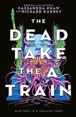 Carrion City - The Dead Take the A-Train