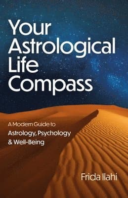 Omslag till boken Your Astrological Life Compass av Frida Ilahi