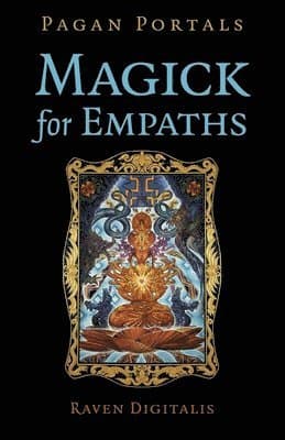 Pagan Portals - Magick for Empaths