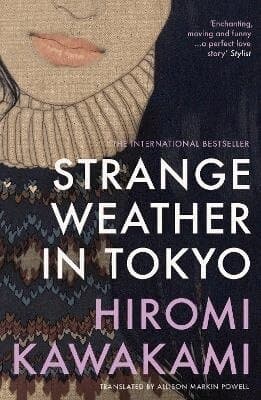Omslag till boken Strange Weather in Tokyo av Hiromi Kawakami