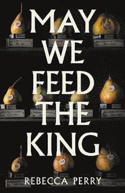May We Feed the King