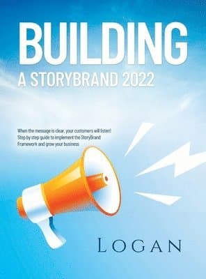 Building a Storybrand 2022