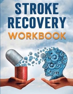 Stroke Recovery Workbook