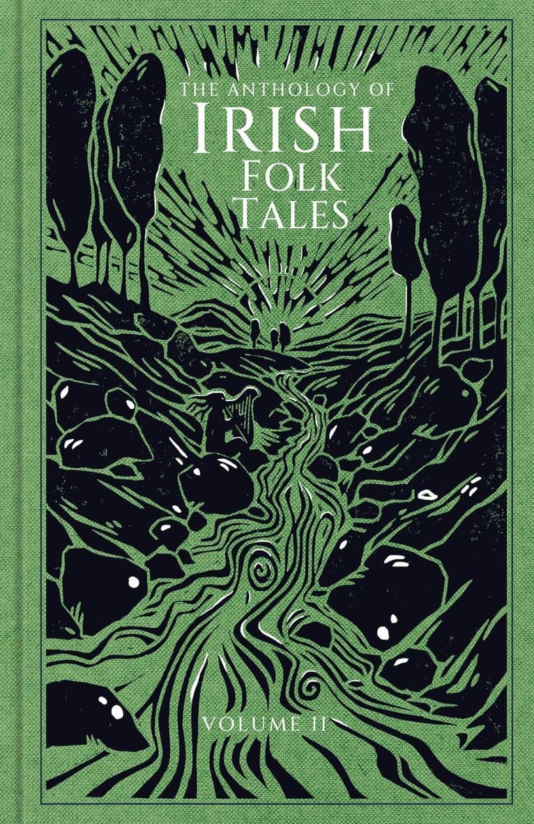 Anthology of Irish Folk Tales: Volume II