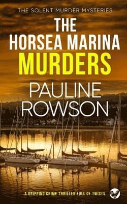 HORSEA MARINA MURDERS a gripping crime thriller full of twists