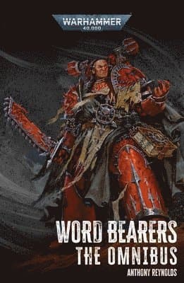 Word Bearers: The Omnibus