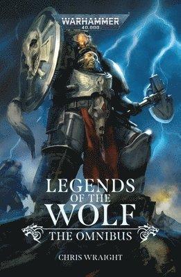 Legends of the Wolf: The Omnibus