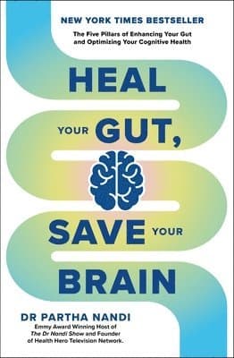 Heal Your Gut, Save Your Brain