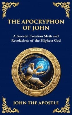 Apocryphon of John (The Secret Book of John)