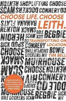Choose Life. Choose Leith.