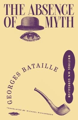Omslag till boken Absence of Myth av Georges Bataille