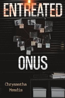 Entreated Onus