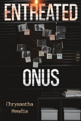 Entreated Onus
