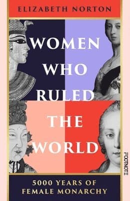 Women Who Ruled the World