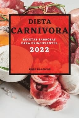 Dieta Carnivora 2022