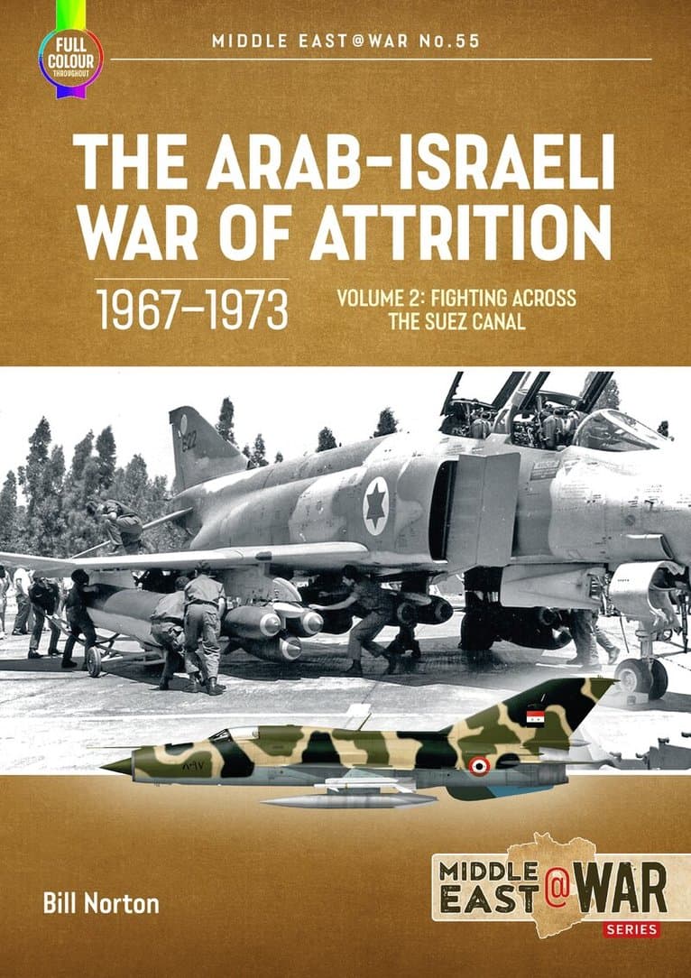 Arab-Israeli War of Attrition, 1967-1973 Volume 2