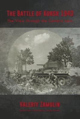 The Battle of Kursk 1943