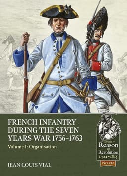 French Infantry During the Seven Years War 1756-1763