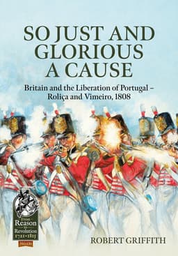 So Just and Glorious a Cause