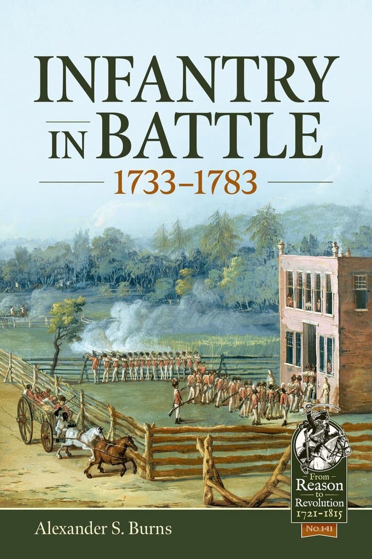 Infantry in Battle 1733-1783