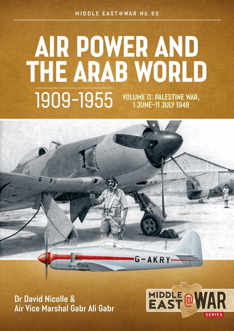Air Power and the Arab World 1909-1955 Volume 11