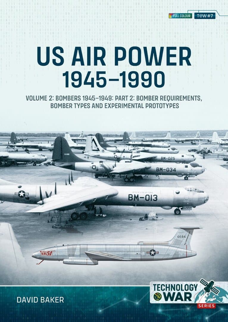 US Air Power, 1945-1990 Volume 2 Bombers 1945-1949