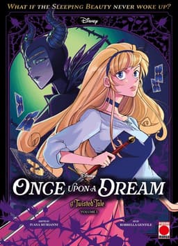 Once Upon A Dream: A Twisted Tale Manga Volume 1