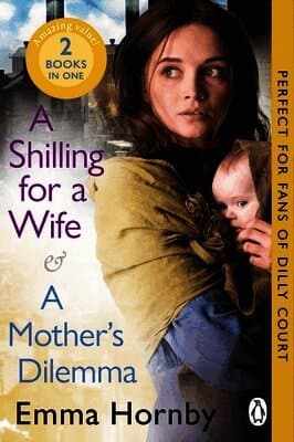 Shilling for a Wife & A Mother's Dilemma: Omnibus Edition