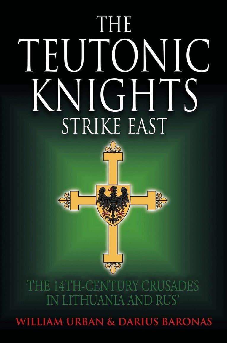 Teutonic Knights Strike East