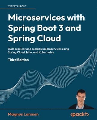 Microservices with Spring Boot 3 and Spring Cloud
