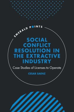 Social Conflict Resolution in the Extractive Industry