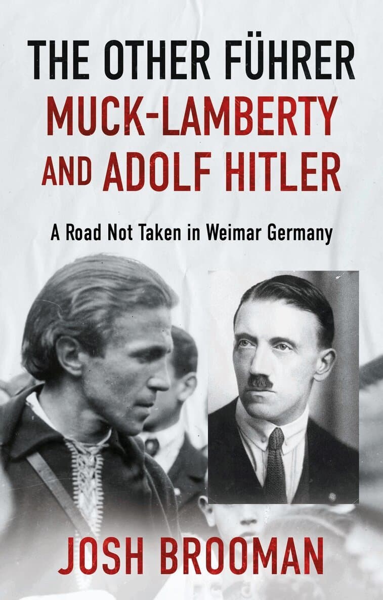 Other Führer: Muck-Lamberty and Adolf Hitler