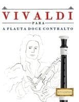 Vivaldi para a Flauta Doce Contralto