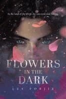Flowers in the Dark