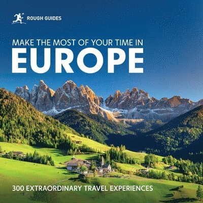 Rough Guides Make the Most of Your Time in Europe