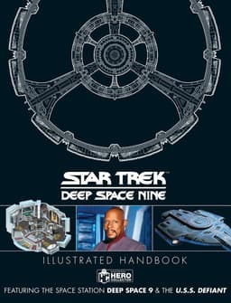 Star Trek: Deep Space 9 & The U.S.S Defiant Illustrated Handbook