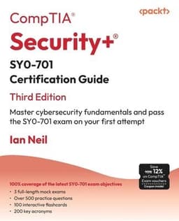 CompTIA® Security+® SY0-701 Certification Guide