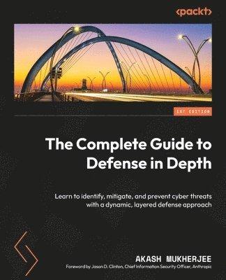 Complete Guide to Defense in Depth
