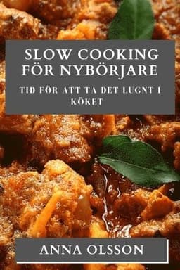 Slow Cooking För Nybörjare