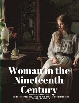 Woman in the Nineteenth Century