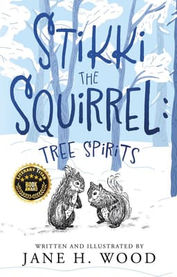 Stikki the Squirrel: Tree Spirits