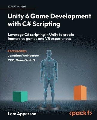 Unity 6 Game Development with C# Scripting