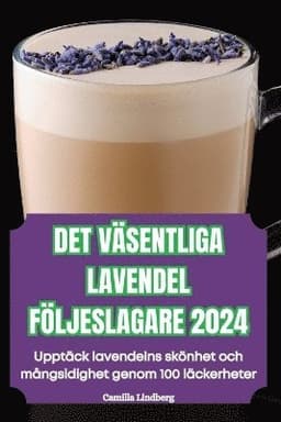 Det Väsentliga Lavendel Följeslagare 2024
