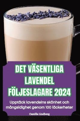 Det Väsentliga Lavendel Följeslagare 2024