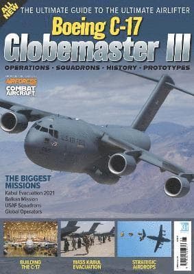 C-17 Globemaster: America’s Airlifter for 21st Century